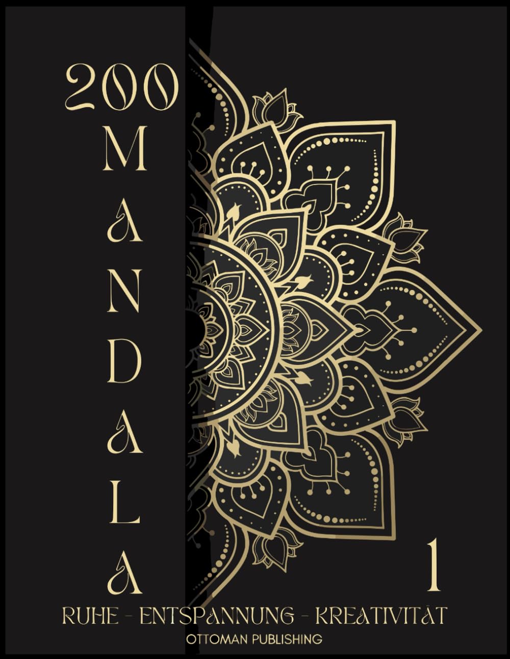 200 wunderschöne Mandalas: Malbuch für Erwachsene, schöne Malvorlagen zum Ausmalen für Ruhe, Entspannung, Kreativität und Stressabbau Geschenkidee, Halloween (Mandalas Malbuch-Sammung, Band 1)