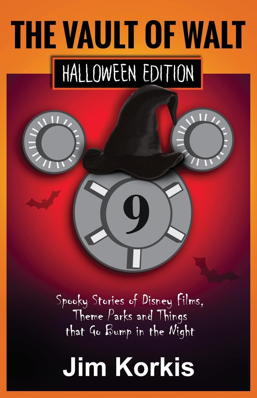 Vault of Walt 9: Halloween Edition: Spooky Stories of Disney Films, Theme Parks, and Things That Go Bump In the Night
