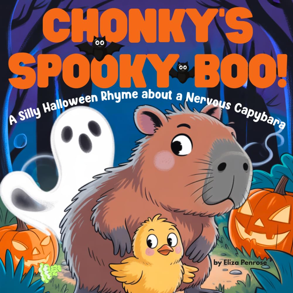 Chonky’s Spooky Boo!: A Funny Rhyming Halloween Animal Book for Kids Ages 4–7 Featuring a Nervous Capybara