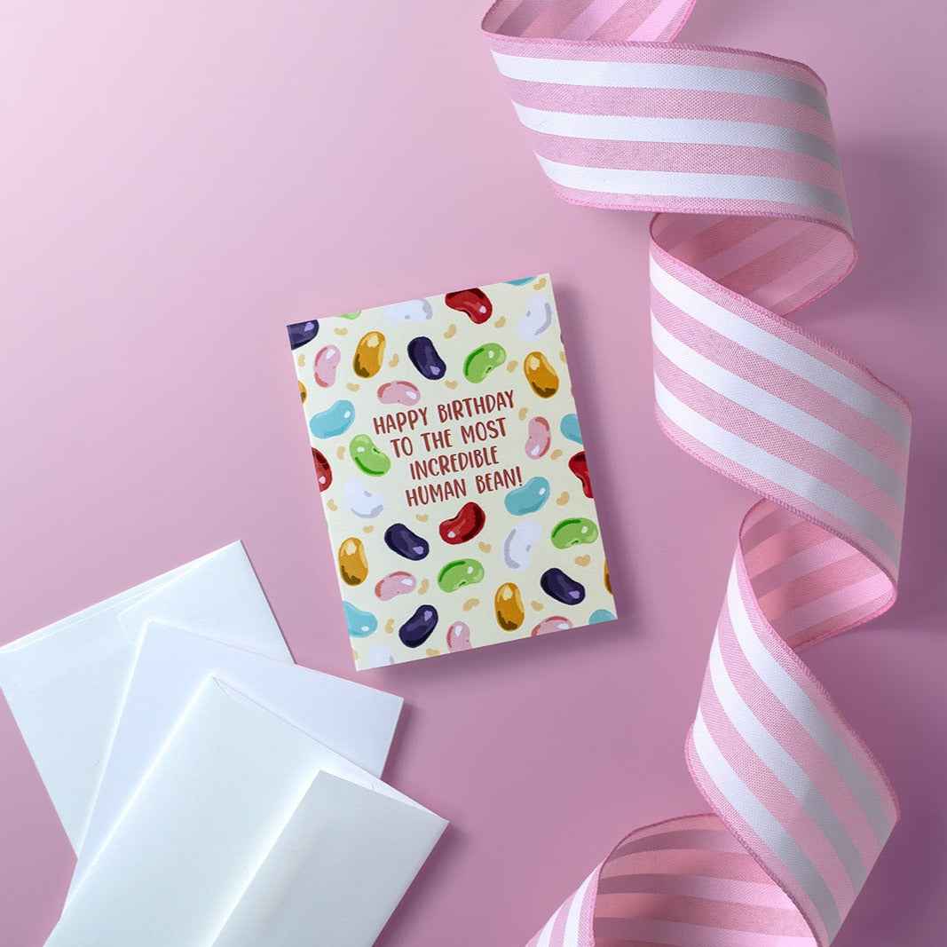 Happy Birthday To The Most Incredible Human Bean! - Greeting Card