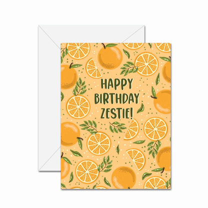 Happy Birthday Zestie! - Greeting Card