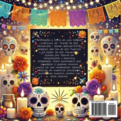 Sofia en el Dia de los Muertos: Una mágica historia de Día de los Muertos (Day Of the Dead) y Halloween para niños: Un viaje cultural a través de la celebración mexicana con lecciones de amor y recuerdos eternos.