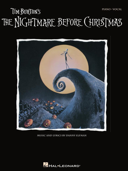 Tim Burton's: The Nightmare Before Christmas | Sheet Music Songbook | Piano Vocal Guitar Arr. for Movie Soundtrack Fans | 11 Iconic Halloween and Christmas Songs | Film Music for Piano and Voice