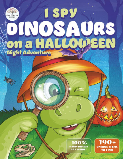 I Spy Dinosaurs on a Halloween Night Adventure: A fun toddler dinosaur book for brave little explorers. The perfect kids Halloween gift for boys and girls.