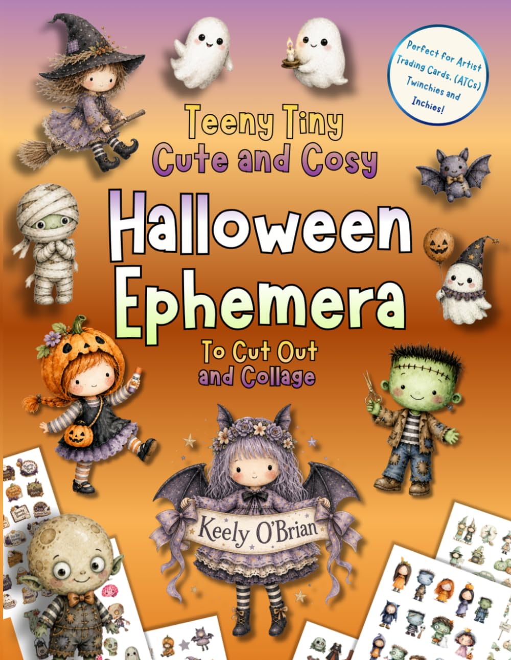 Teeny Tiny Cute and Cosy Halloween Ephemera To Cut Out and Collage: For Junk Journals, Artist Trading Cards ATCs, Scrapbooking, Card Making and all Small Art Projects