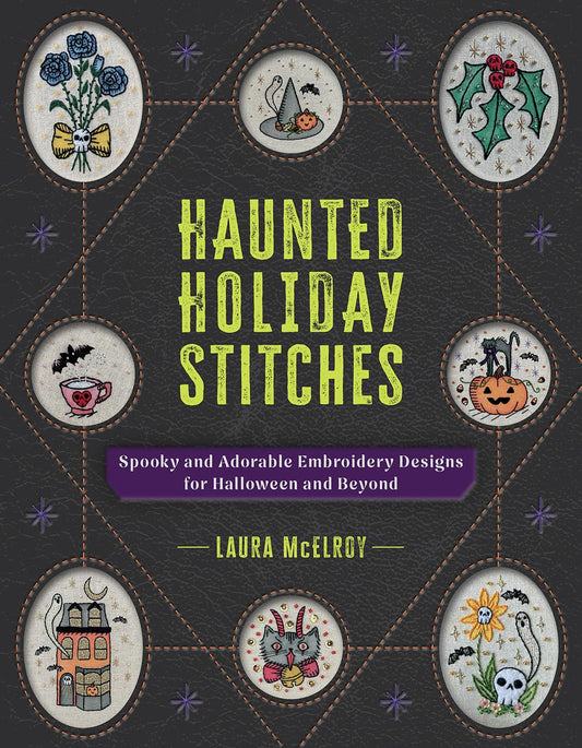 Haunted Holiday Stitches: Spooky and Adorable Embroidery Designs for Halloween and Beyond