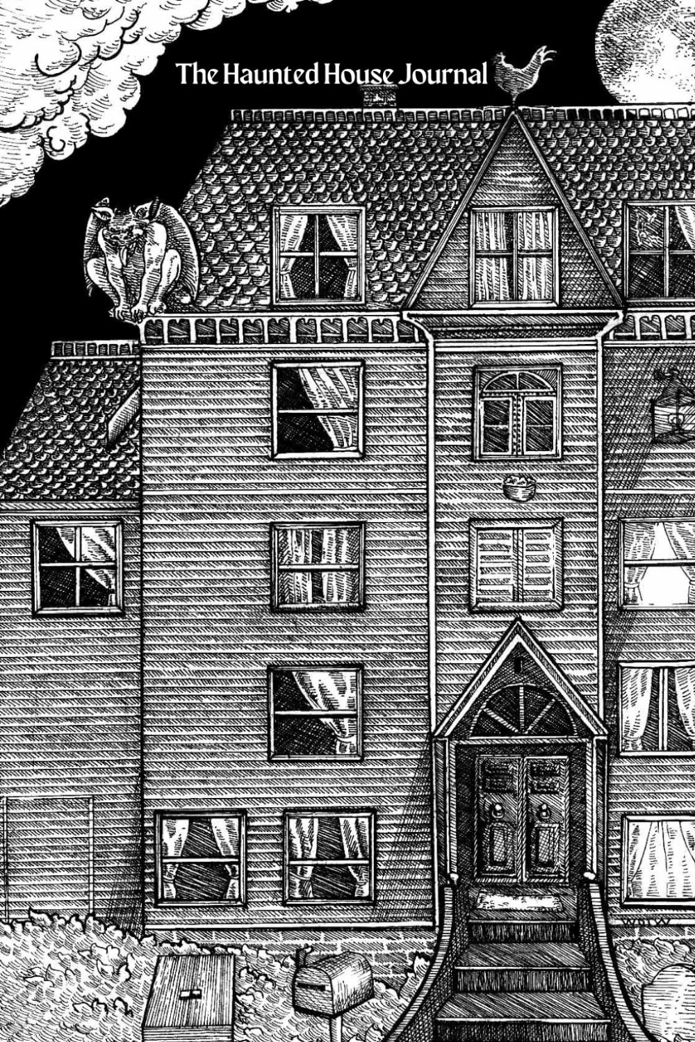 The Haunted House Journal: Unique Gothic Illustrated Notebook, Great Gift For Halloween and Spooky Season, 6x9 Inches, 200 Pages, Black And Cream Interior