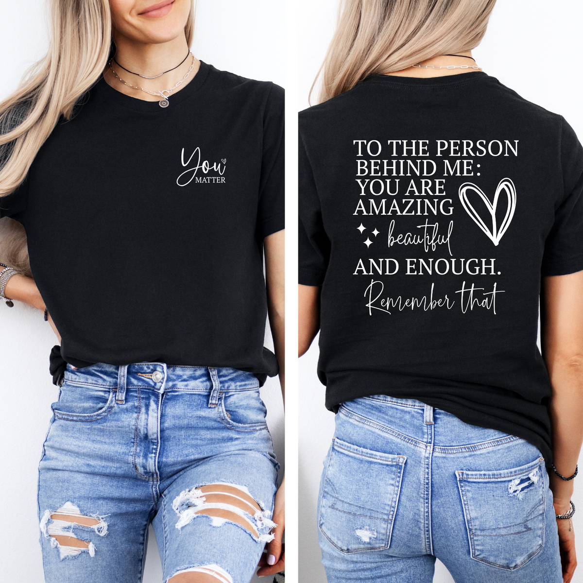 To The Person Behind Me Unisex T-shirt | Mental Health Clothing