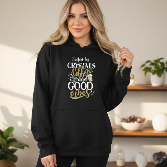 Fueled by Crystals Coffee and Good Vibes Pullover Hoodie