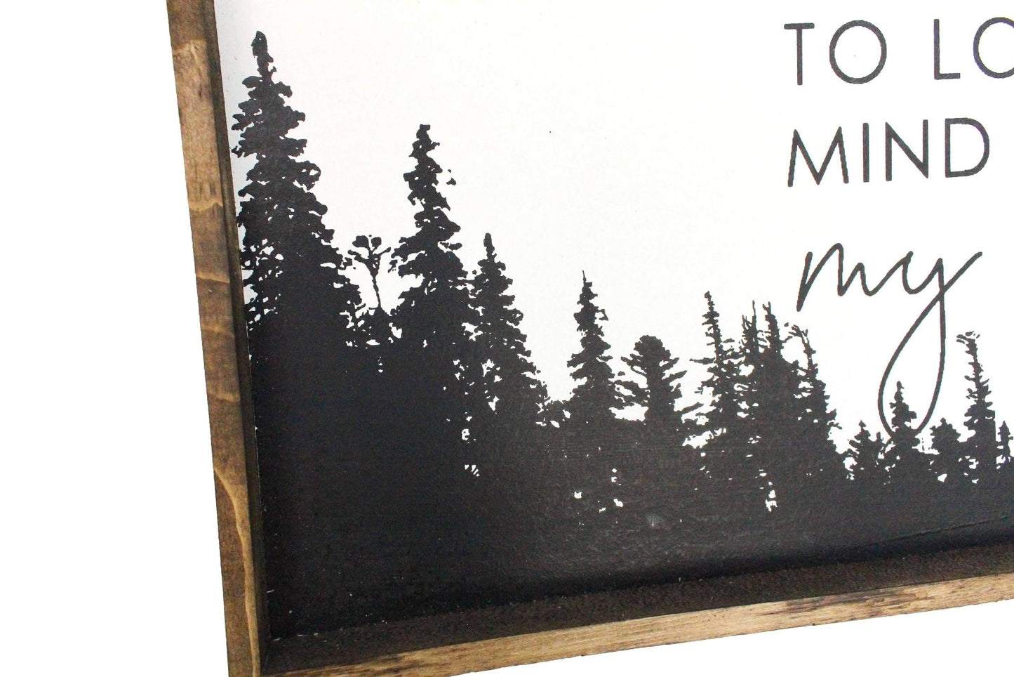 Into The Forest I Go Wood Sign - AURABAGS SHOP
