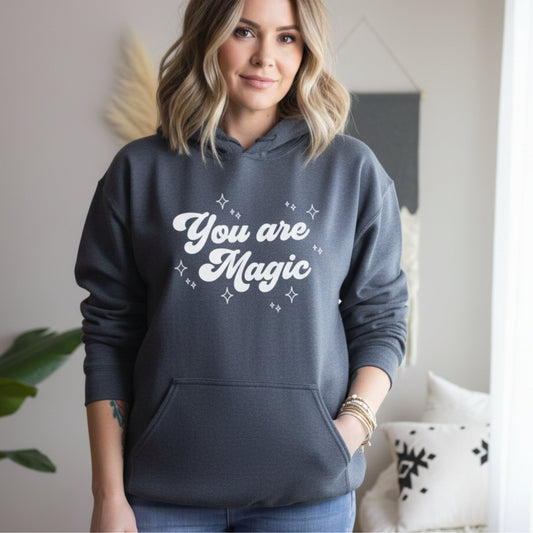 You Are Magic Hoodie